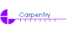 Carpentry